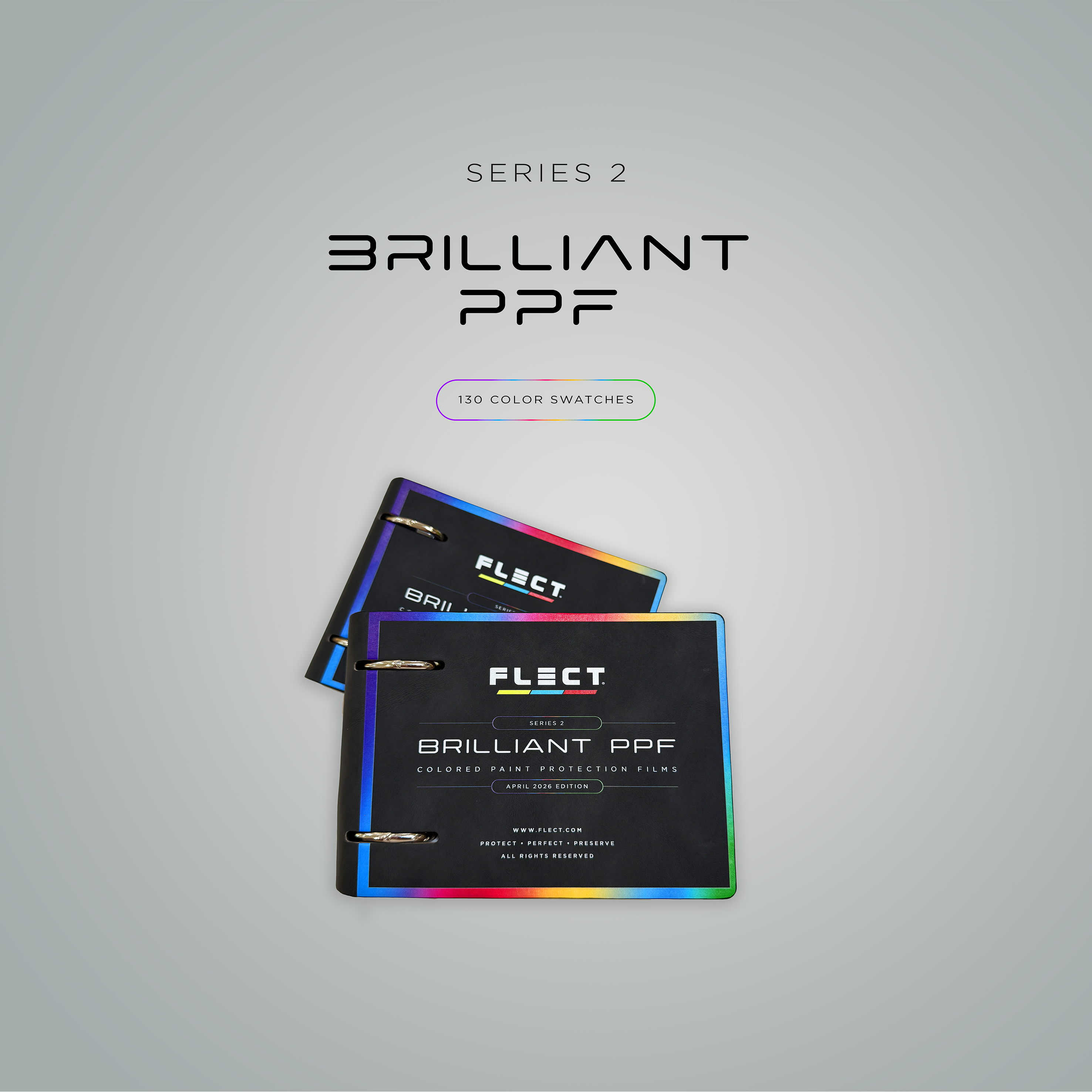 Brilliant PPF® – Series 2 – Oversized Sample Book – 130 Colors – April 2026 Edition